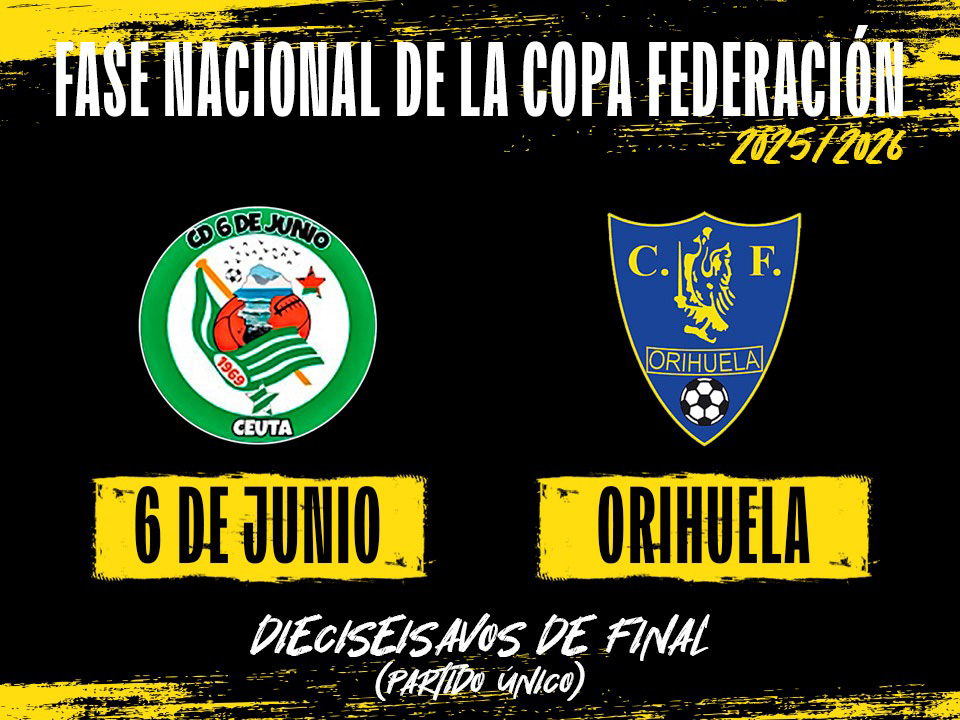 ceuta-6-junio-se-medira-orihuela-copa-federacion-futbol